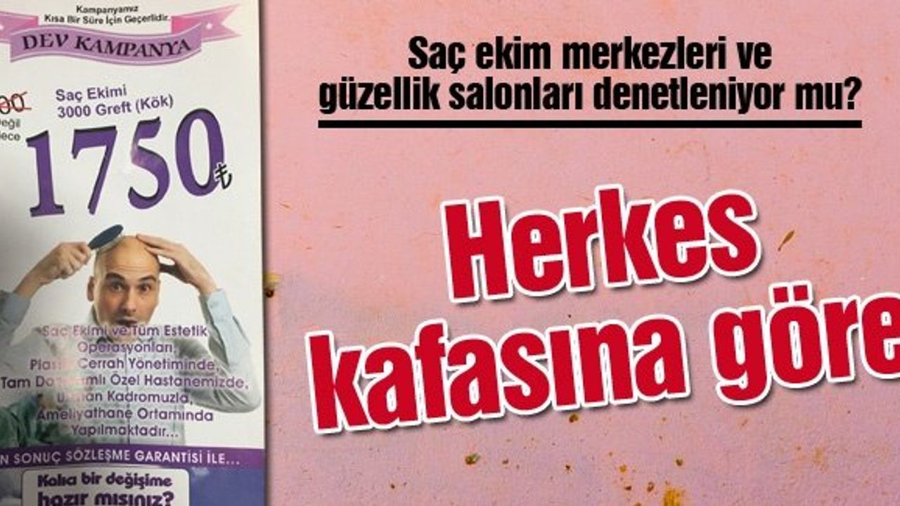 Saç ekim merkezleri ve güzellik salonları denetleniyor mu?