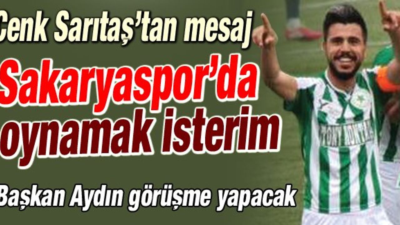 Cenk Sarıtaş'tan Sakaryaspor'a mesaj!