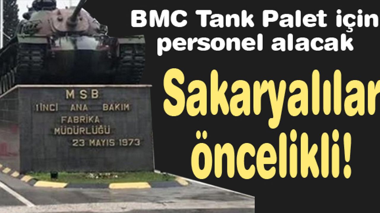 BMC Tank Palet için personel alacak