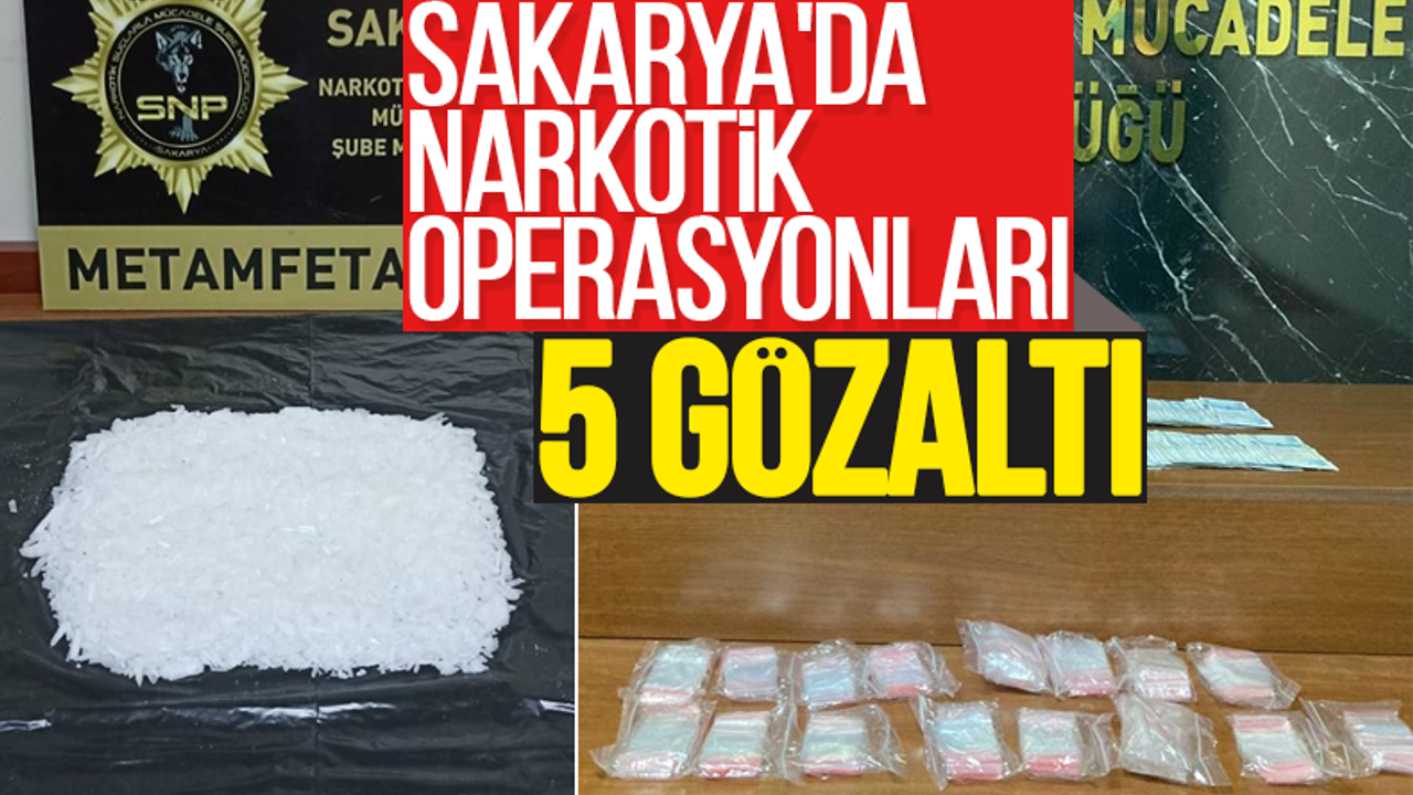 Sakarya'da narkotik operasyonları: 5 gözaltı