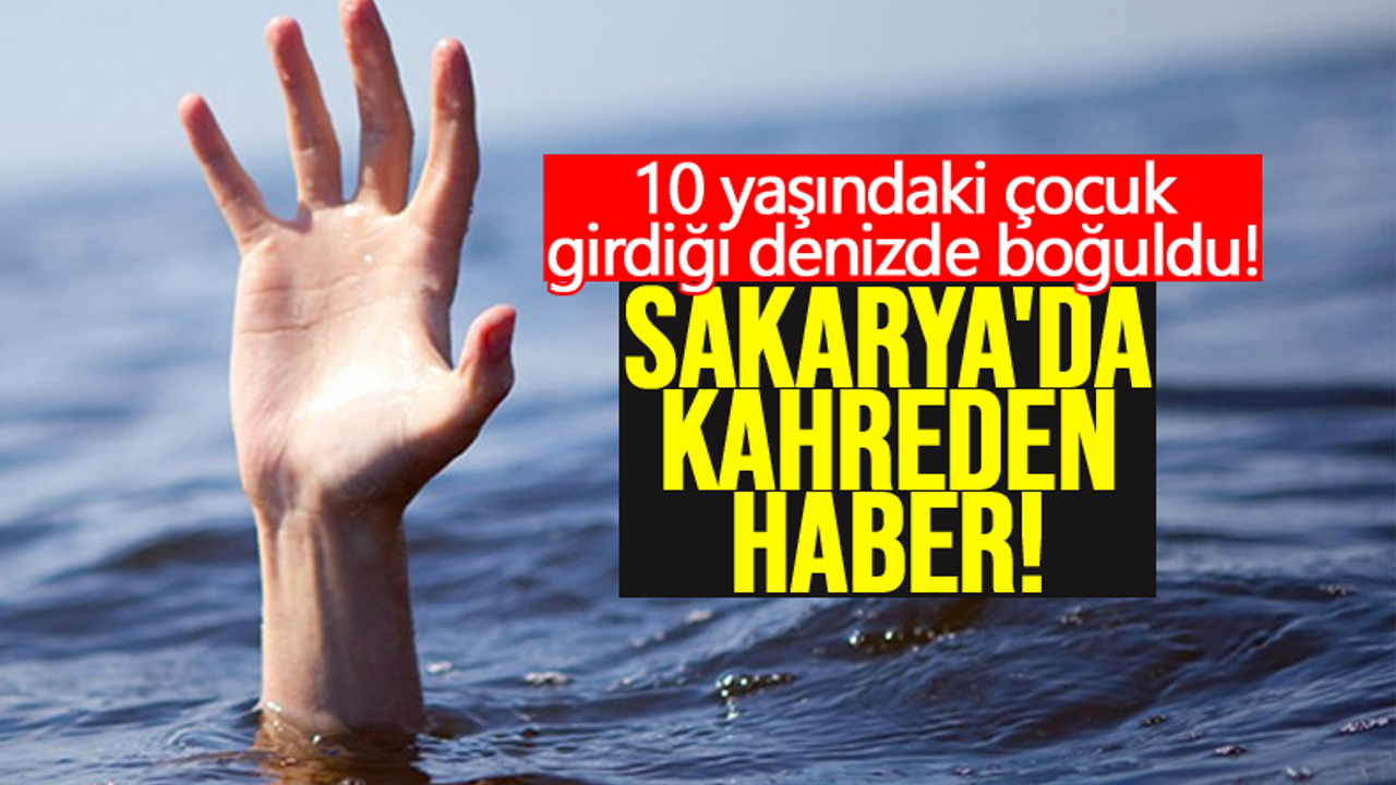 10 yaşındaki çocuk girdiği denizde boğuldu!