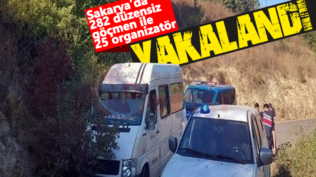 Sakarya'da 282 düzensiz göçmen yakalandı!