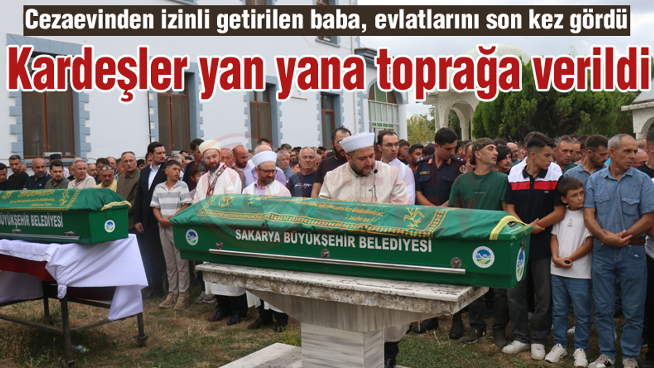 İki kardeş yan yana toprağa verildi