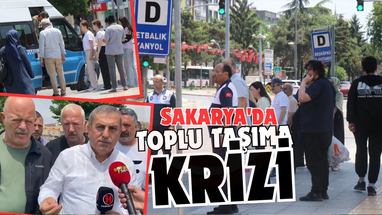Sakarya'da toplu taşıma krizi