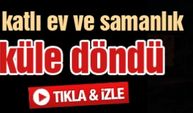 İki katlı ev ve samanlık küle döndü