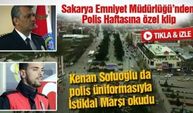 Sakarya Emniyet Müdürlüğü’nden Polis Haftasına özel klip