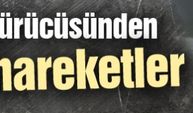 Motosiklet sürücüsünden tehlikeli hareketler