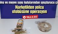 Helva ve meyve suyu kutularından uyuşturucu çıktı