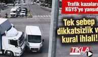 Trafik kazaları KGYS'ye yansıdı