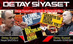 Detay Siyaset’te gündemi değerlendirdiler