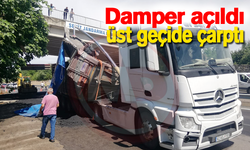 Damper açıldı! Üst geçide çarptı