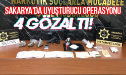 Sakarya'da uyuşturucu operasyonu: 4 gözaltı!