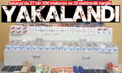 27 bin 500 makaron ve 20 elektronik nargile yakalandı