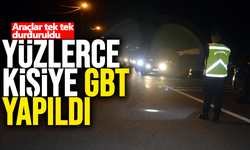 Araçlar tek tek durduruldu: Yüzlerce kişiye GBT yapıldı!