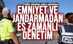 Emniyet ve Jandarma'dan eş zamanlı denetim