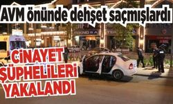 AVM önünde dehşet saçmışlardı