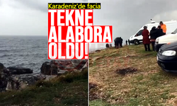 Karadeniz'de facia: Tekne alabora oldu!