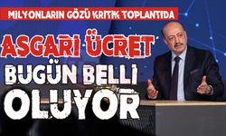 Milyonların gözü kritik toplantıda!