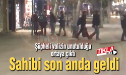 Şüpheli valizin unutulduğu ortaya çıktı!