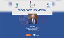 Hz. Mevlana ve Mevlevilik konuşuldu