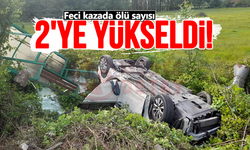 Feci kazada ölü sayısı 2'ye yükseldi!