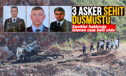 3 asker şehit düşmüştü sanıklar için istenen ceza belli oldu