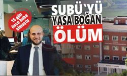 SUBÜ’yü yasa boğan ölüm!