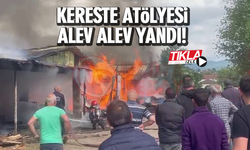 KERESTE ATÖLYESİ ALEV ALEV YANDI!