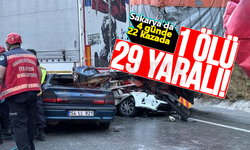Sakarya'da 4 günde 22 kazada: 1 ölü, 29 yaralı!
