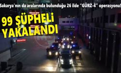 Sakarya'nın da aralarında bulunduğu 26 ilde “GÜRZ-4” operasyonu!