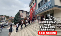 "Borsada yüksek kazanç" vadiyle 1 milyon dolar dolandırdılar