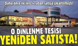 Daha önce iki kez icradan satışa çıkartılmıştı!