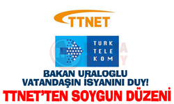 TTNET’TEN SOYGUN DÜZENİ!