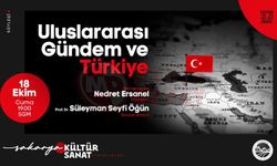 SGM’de‘ Uluslararası Gündem ve Türkiye’ konuşulacak