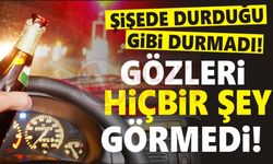 Şişede durduğu gibi durmadı!