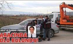 Kalp Damar Cerrahı otomobilinde ölü bulundu