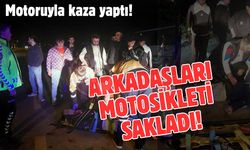 Arkadaşlarının kaza yaptığı motosikleti sakladılar