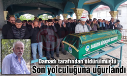 Damadı tarafından öldürülen adam son yolculuğuna uğurlandı