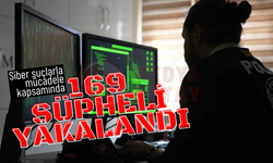 68 ilde siber suçlara mücadele: 169 gözaltı!