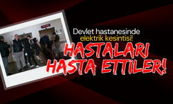 Hastanedeki elektrik kesintisi hastaları hasta etti!