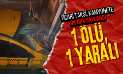 Ticari taksi, kamyonete ok gibi saplandı: 1 ölü!