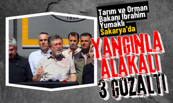 Bakan Yumaklı: Yangınla alakalı 3 kişi gözaltında!