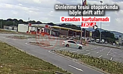 Dinlenme tesisi otoparkında böyle drift attı!