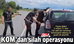 KOM’dan silah operasyonu