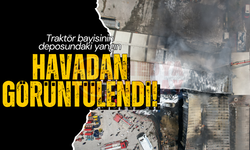 Traktör bayisinin deposundaki yangın havadan görüntülendi