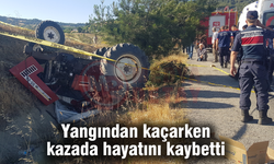 Yangından kaçarken kazada hayatını kaybetti