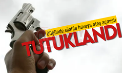Düğünde silahla havaya ateş açmıştı: Tutuklandı!