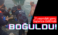 21 yaşındaki genç Sapanca Gölü'nde boğuldu!