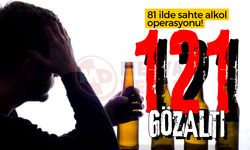 81 ilde sahte alkol operasyonu!