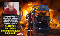 Sakaryalı tır şoförü bombardımandan kaçamadı!